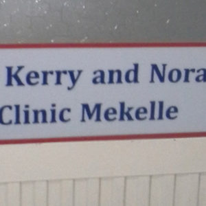 “Kerry and Norah Clark Clinic” in Mekelle
